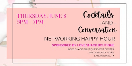 Cocktails and Conversation : Networking Happy Hour