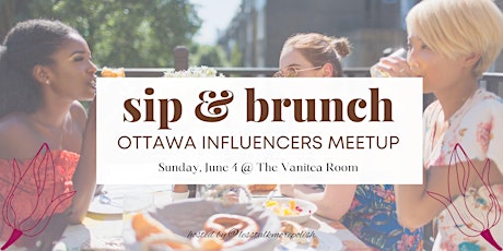 Sip & Brunch Ottawa Influencers Meetup