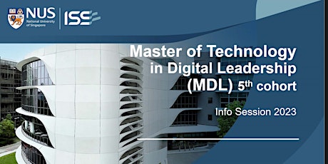 NUS-ISS Master of Technology in Digital Leadership Preview (Online)