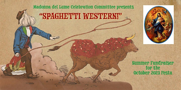 "Spaghetti Western" - Festa Fundraiser