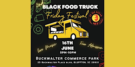Bluffton Annual Juneteenth 2nd Black Food Truck Friday in Bluffton, SC