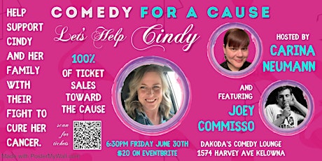 Comedy for a Cause Let's Help Cindy!