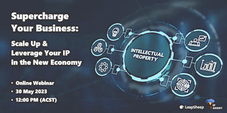 Supercharge your business: Scale up and leverage your IP in the new economy