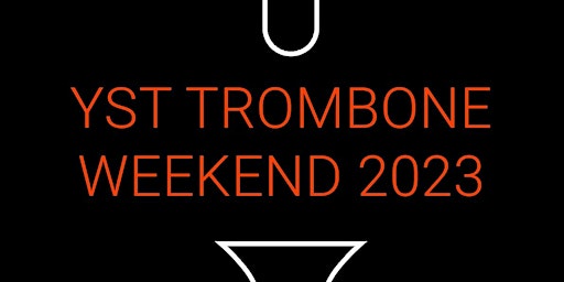 YST Trombone Weekend 2023 primary image
