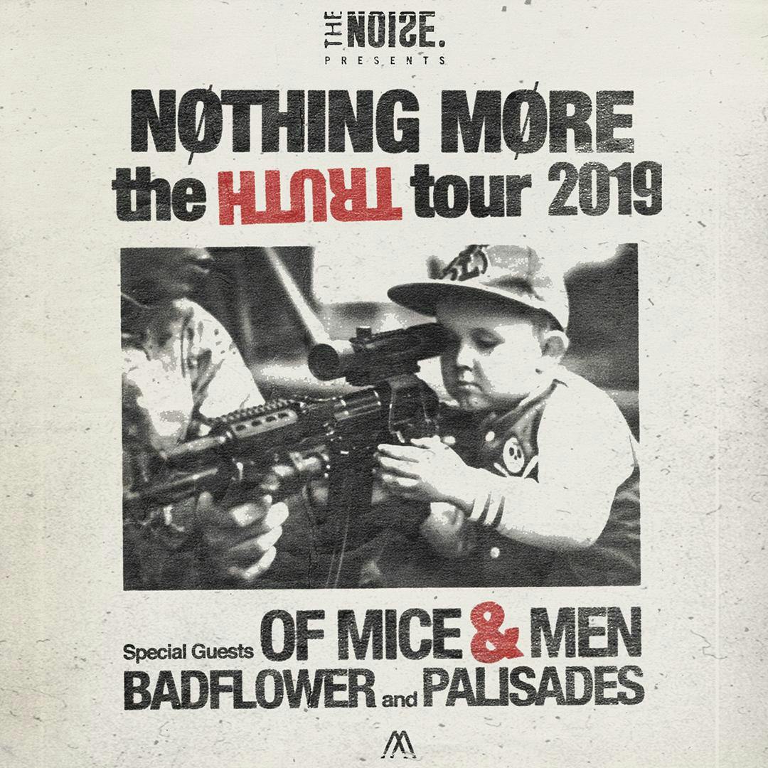 The Noise Presents NOTHING MORE - The Truth Tour