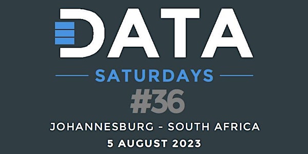 Data Saturday #36  - Johannesburg 2023