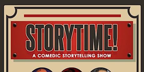 Storytime!  Storytelling Standup Comedy l $10 Early Bird Tickets