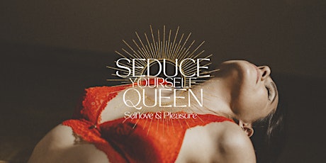 Seduce Yourself Queen - Frauenkreis & Kakaozeremonie