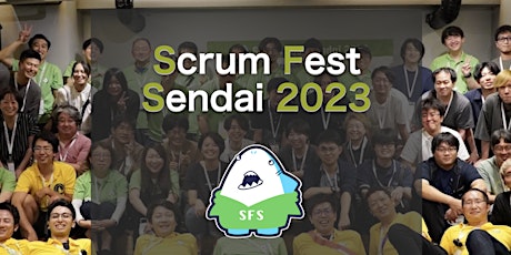 Scrum Fest Sendai 2023