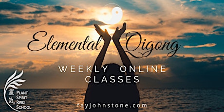 Elemental Qigong Weekly Online Relax and Energise Class