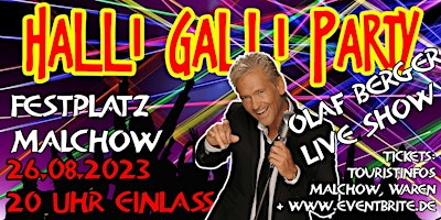 Halli-Galli-Party in Malchow * OPEN AIR- mit OLAF BERGER Live Show