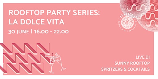 Rooftop Party Series: La Dolce Vita primary image