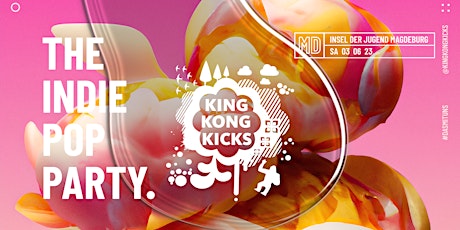 King Kong Kicks // Indie Pop Party + Team 80s Floor // Magdeburg