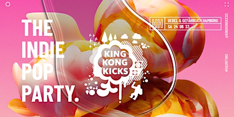 King Kong Kicks // Indie Pop Party + Team 80s Floor // Hamburg