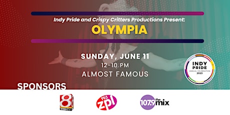 Indy Pride  & Crispy Critters Productions present: Olympia