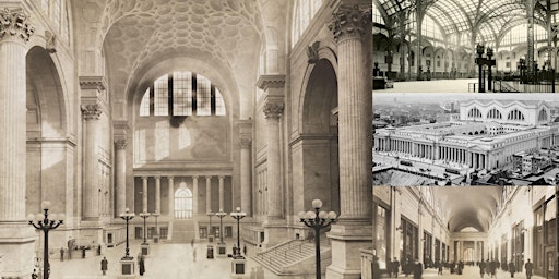 'Pennsylvania Station: The Most Beautiful Train Station Ever Built' Webinar primary image