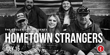 Hometown Strangers at The Englewood