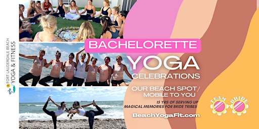 Imagem principal do evento Bachelorette Yoga Celebrations: Beach or Your Location