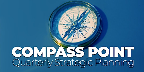 COMPASS POINT Quarterly Strategic Learning and Networking