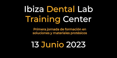 Ibiza Dental Lab Training Center -  Primera Jornada