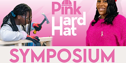 Pink Hard Hat Symposium primary image