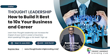 Thought Leadership - How Build it Best to 10x your Business and Career