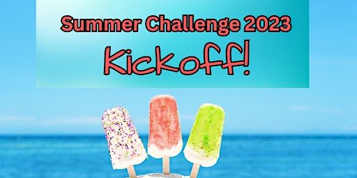 Summer Challenge Kickoff! (Kids up to age 11) primary image