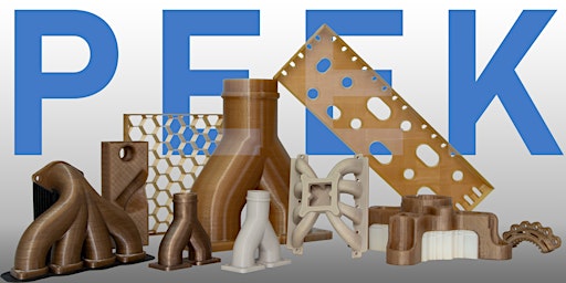 Additive Manufacturing - PEEK & ULTEM 3D Printing