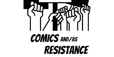 "Comics and/as Resistance" Conference