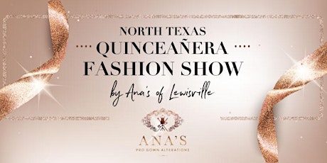 North Texas Quinceañera Fashion Show by Ana's of Lewisville primary image