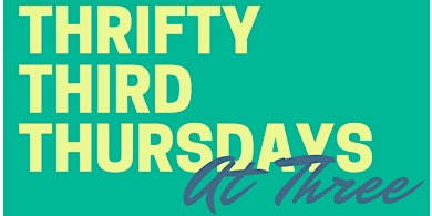Primaire afbeelding van Thrifty Third Thursdays Monthly Resource Fair (Virtual)