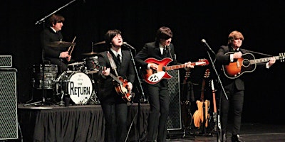 Imagem principal do evento The Return - Beatles Tribute Band | 25% OFF — USE CODE — "BEAT25"