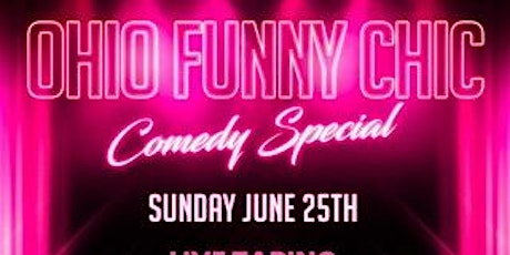 OhioFunnyChic Comedy Special