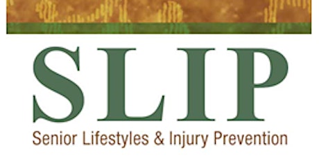 Senior Lifestyles & Injury Prevention (S.L.I.P.); SUMMER 2023