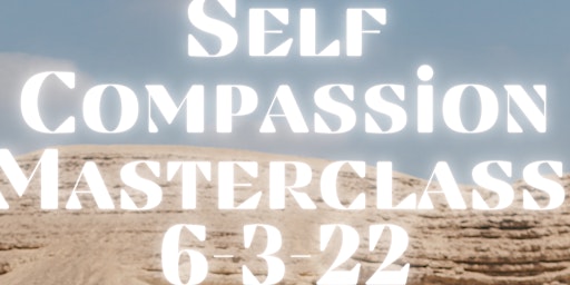 Virtual Self Compassion Masterclass primary image