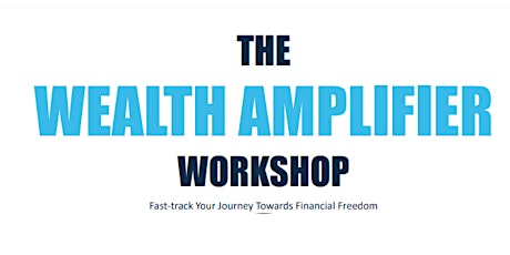 Wealth Amplifier Workshop w/ George Antone