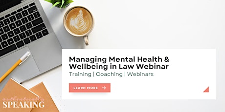 Managing Mental Health & Wellbeing in Law Webinar
