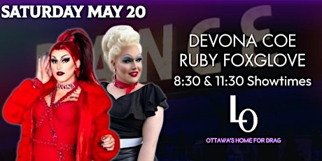 Saturday Night Drag - Devona Coe & Ruby Foxglove - 11:30pm