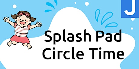 Splash Pad Circle Time