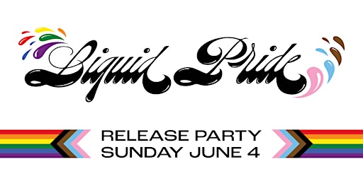 Imagen principal de Pride Month Celebration: Liquid Pride Release Event
