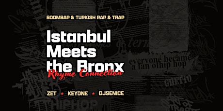 ISTANBUL MEETS THE BRONX - Rhyme Connection