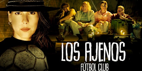 Latin American Film Festival: Football club "Los ajenos" (Colombia)