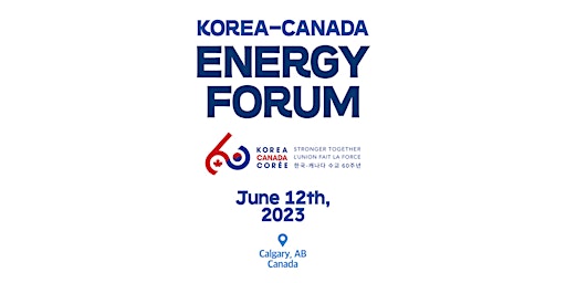Image principale de KOREA – CANADA ENERGY FORUM
