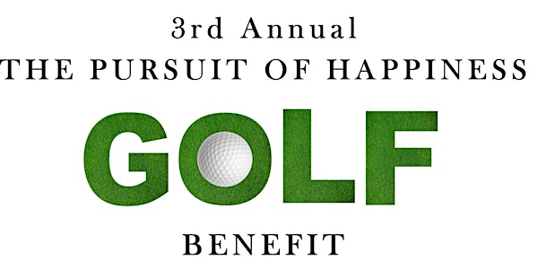 The Pursuit of Happiness Golf Benefit