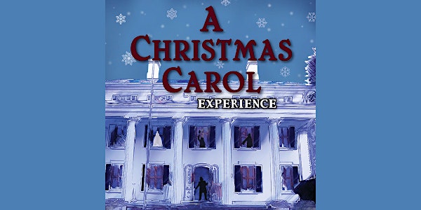 A Christmas Carol Experience presented by Fairfield Center Stage & the Fairfield Museum