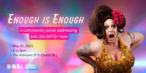 Enough is Enough: Community Panel Addressing Anti-2SLGBTQ+ Hate primary image