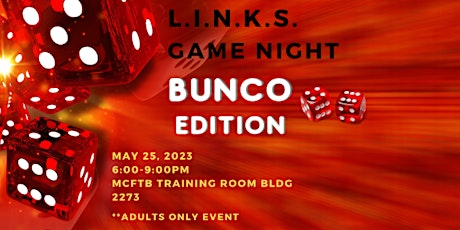 L.I.N.K.S. Game Night-Bunco Edition!