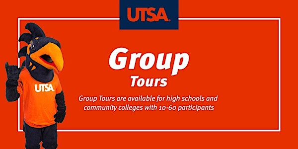 Spring 2024 UTSA- High School/Community College Group Visits