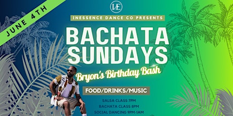 Bachata Sundays-Bryon's Birthday Bash