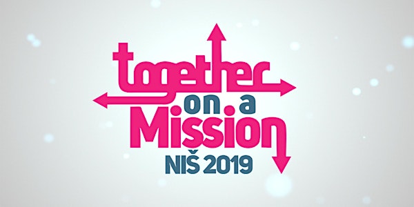Together on a Mission - Nis, 2019